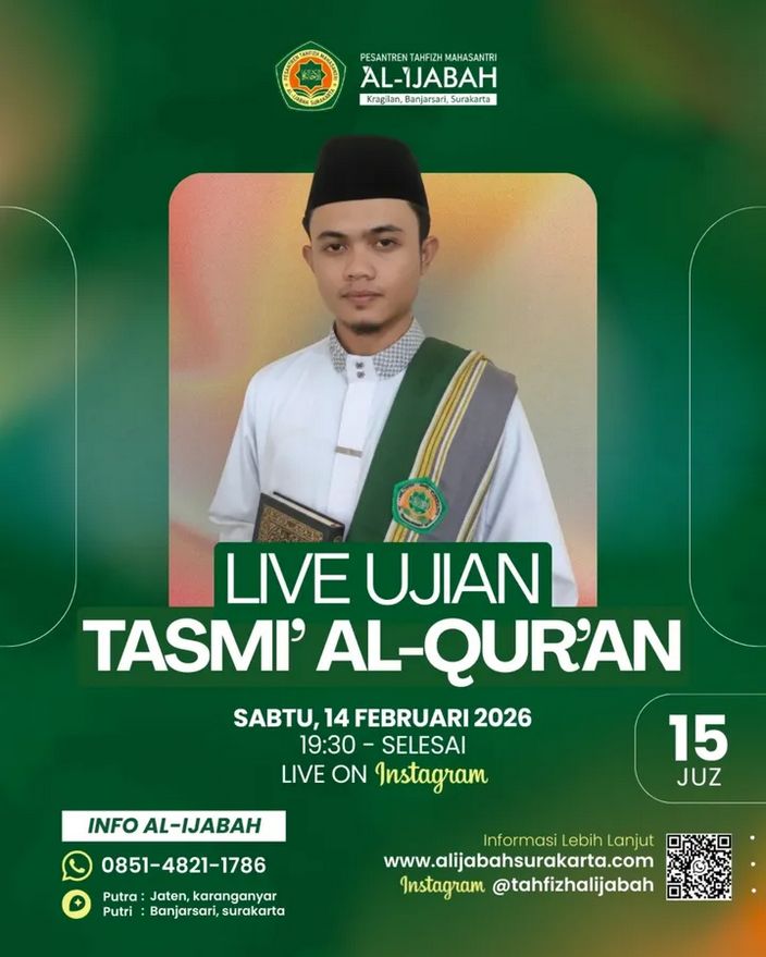 Live Ujian Tasmi’ Al-Qur’an 15 Juz – Pesantren Tahfizh Mahasantri Al-Ijabah Surakarta